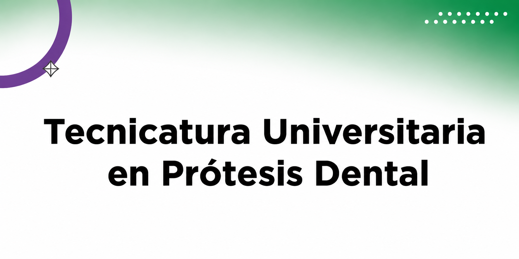 Tecnicatura Universitaria en Prótesis Dental