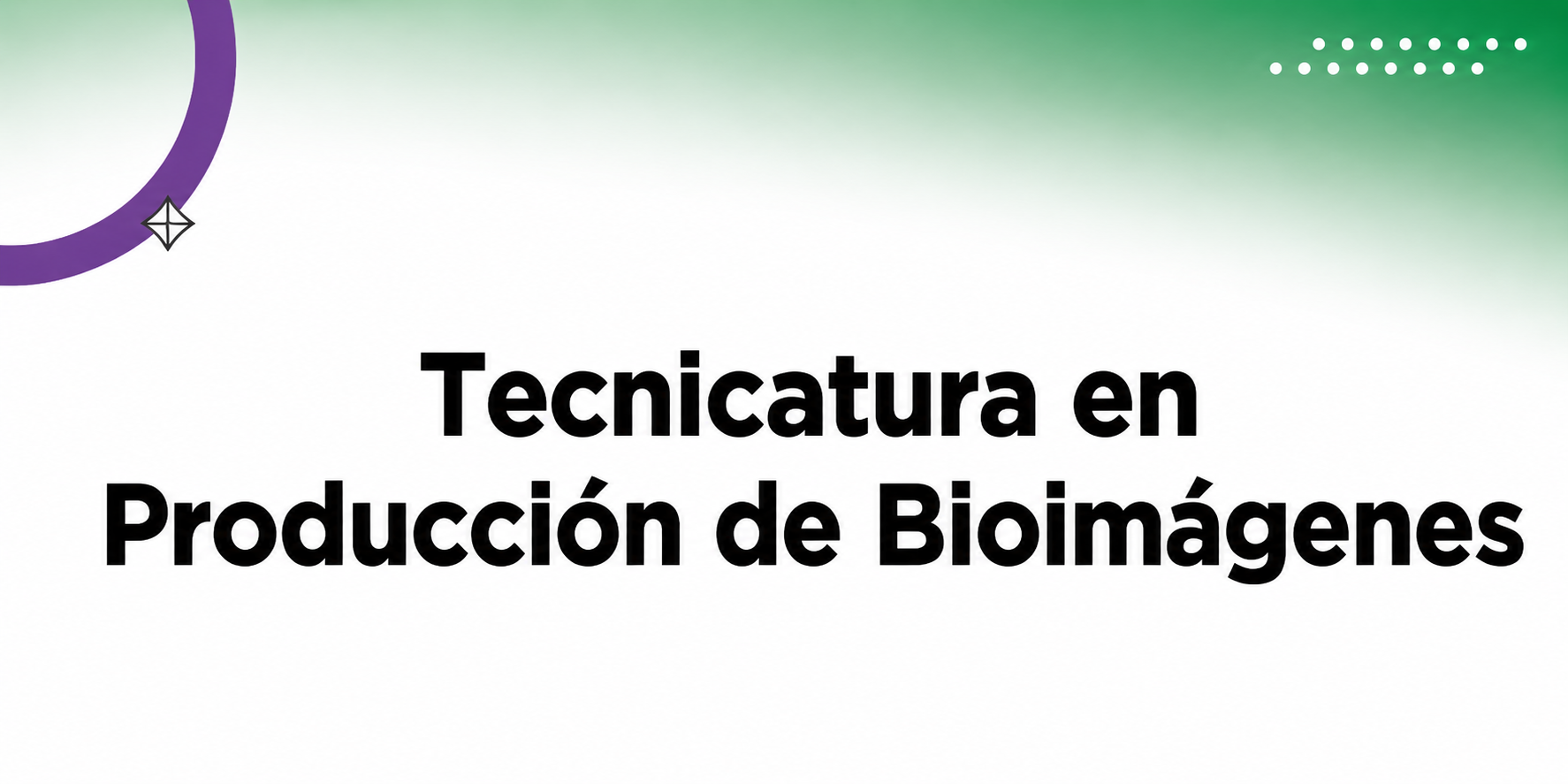 Tecnicatura en Producción de Bioimágenes
